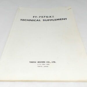 Yaesu FT-757GXII Technical Supplement Sold As Seen No Warranty Junksale